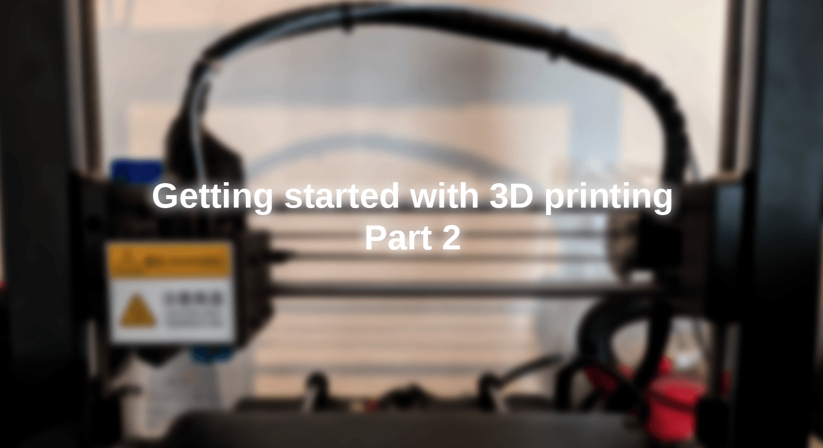 Der Einstieg in den 3D-Druck - Teil 2