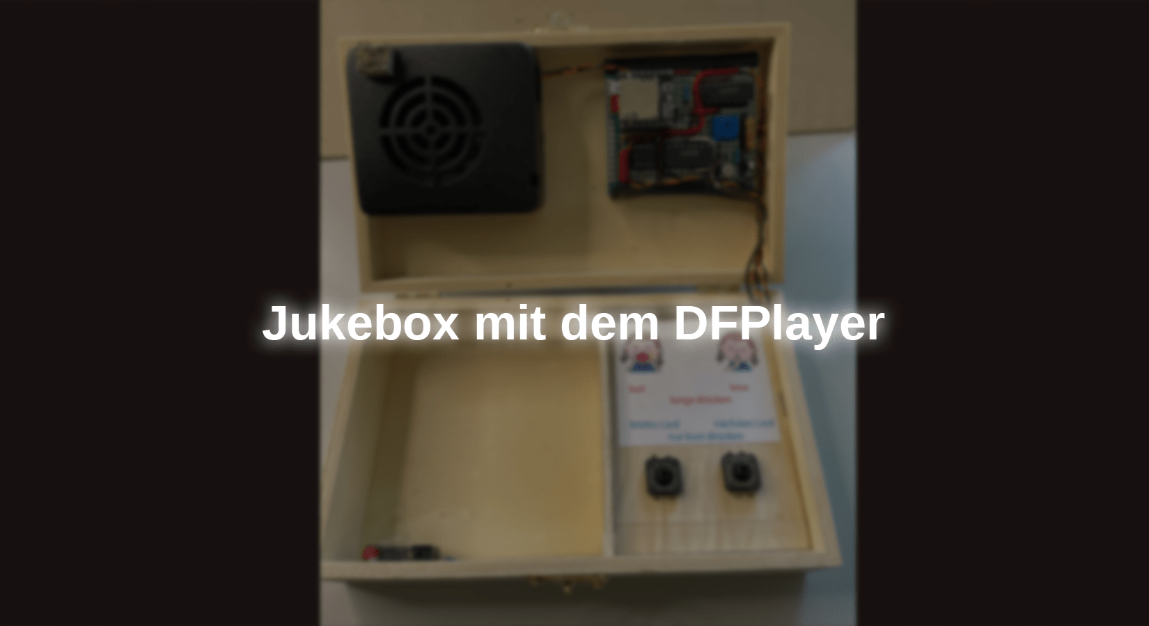 Jukebox mit dem DFPlayer - AZ-Delivery