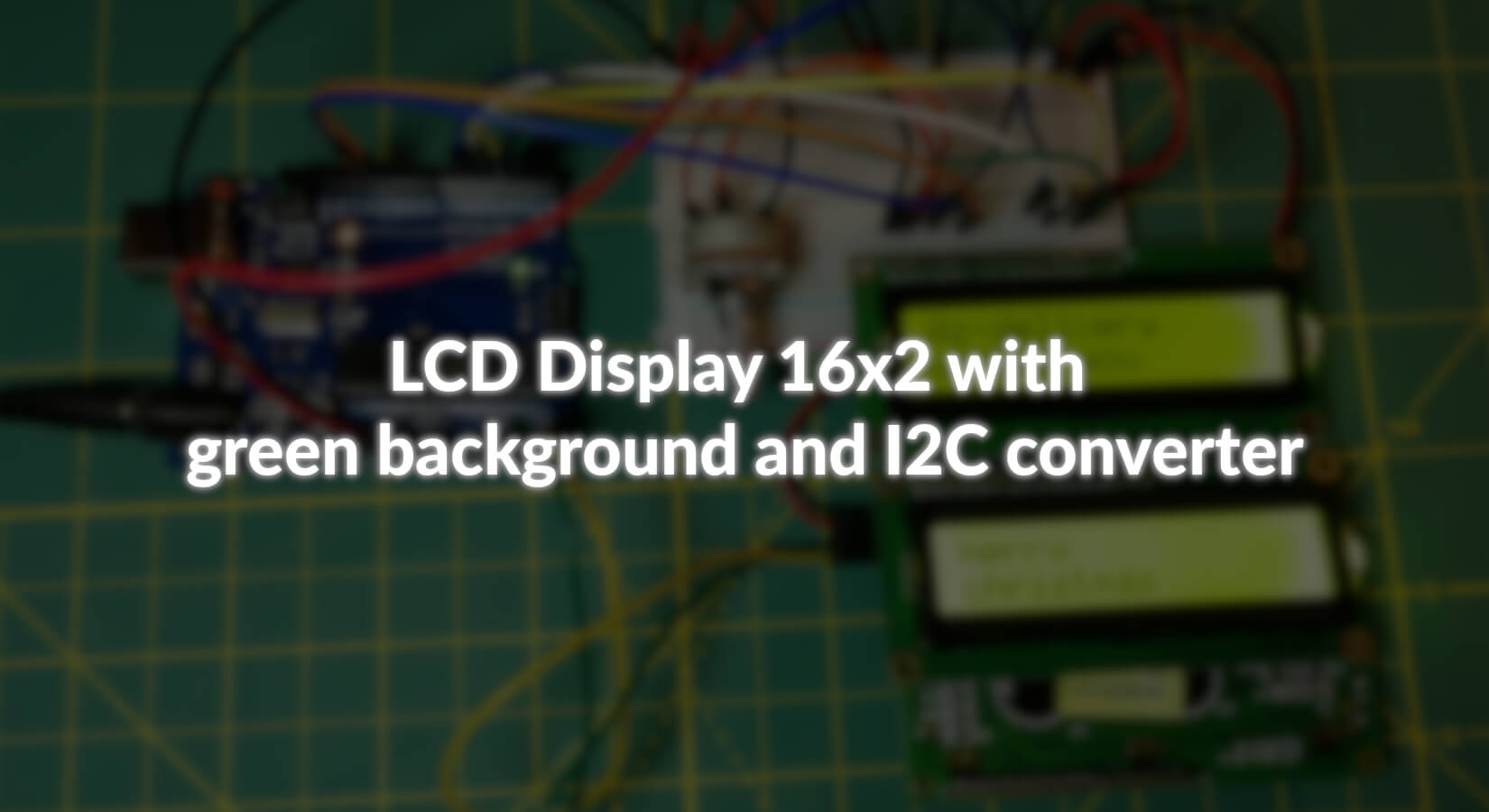 LCD Display 16x2 with green background and I2C converter - AZ-Delivery