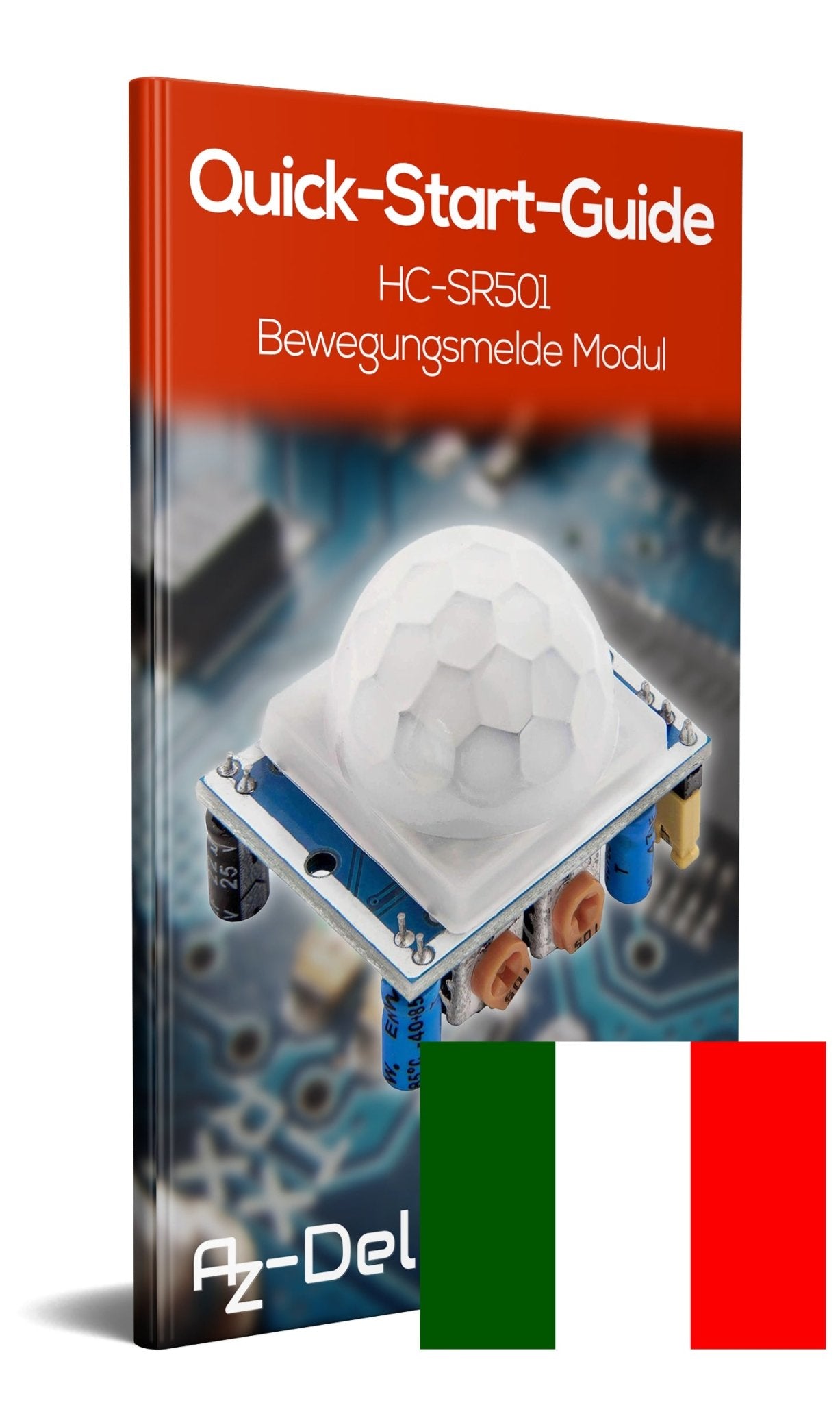 Bewegungssensor Bewegungsmelde Modul HC-SR501 PIR - AZ-Delivery