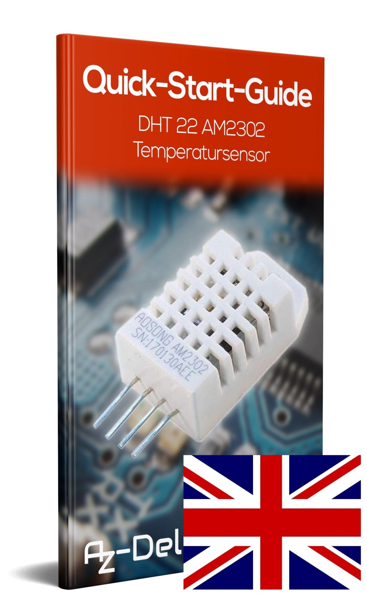 DHT22 AM2302 Temperatursensor und Luftfeuchtigkeitssensor - AZ-Delivery
