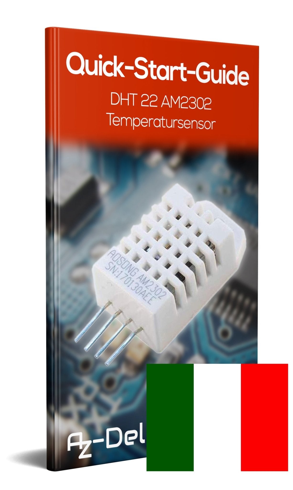 DHT22 AM2302 Temperatursensor und Luftfeuchtigkeitssensor - AZ-Delivery