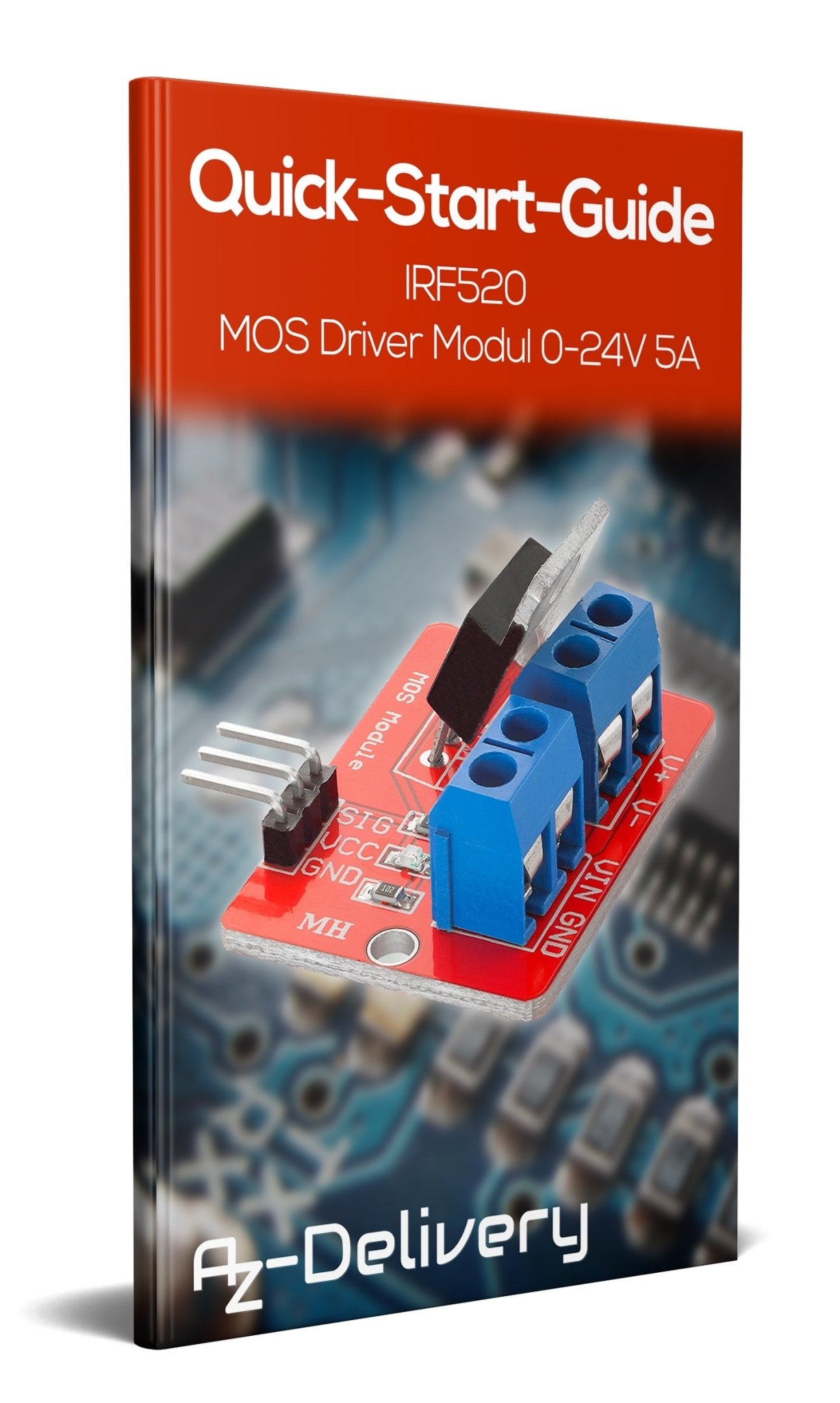 IRF520 MOS Driver Modul 0-24V 5A - AZ-Delivery