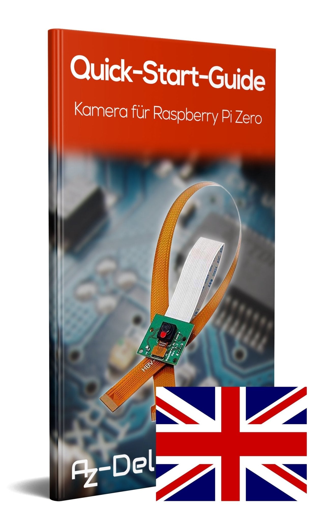 Kamera mit 15cm Flexkabel für Raspberry Pi und 30cm Flexkabel für Raspberry Pi Zero - AZ-Delivery