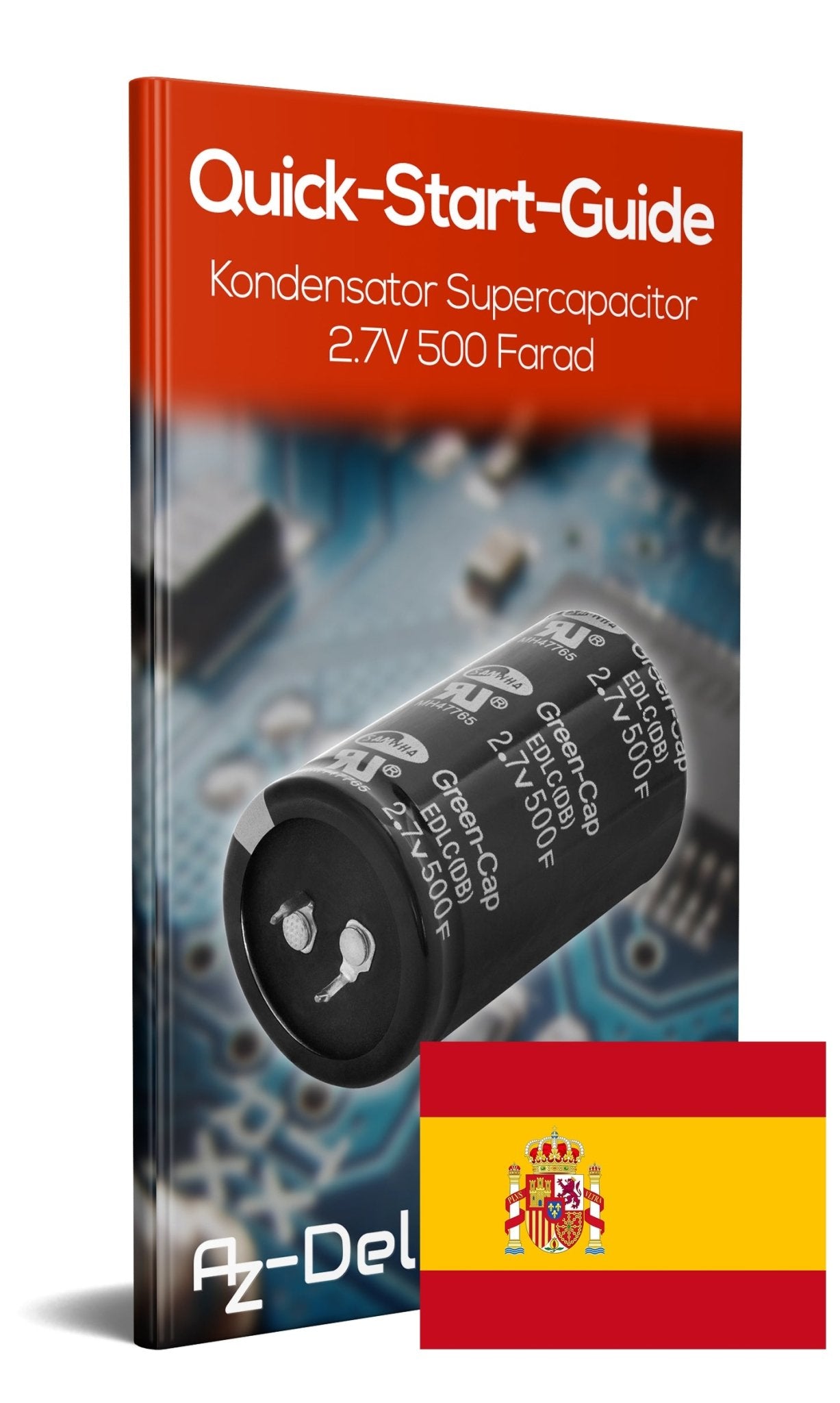 Kondensator Supercapacitor 2.7V 500 Farad - AZ-Delivery