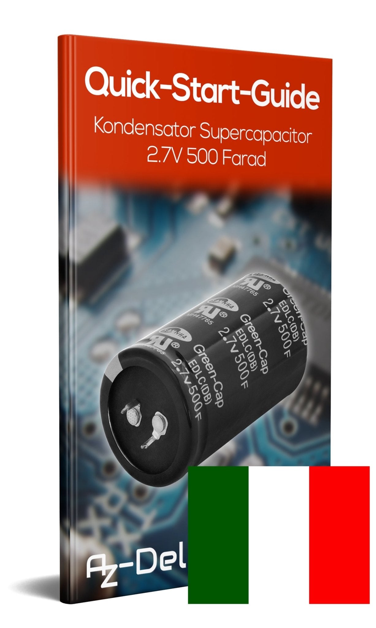 Kondensator Supercapacitor 2.7V 500 Farad - AZ-Delivery