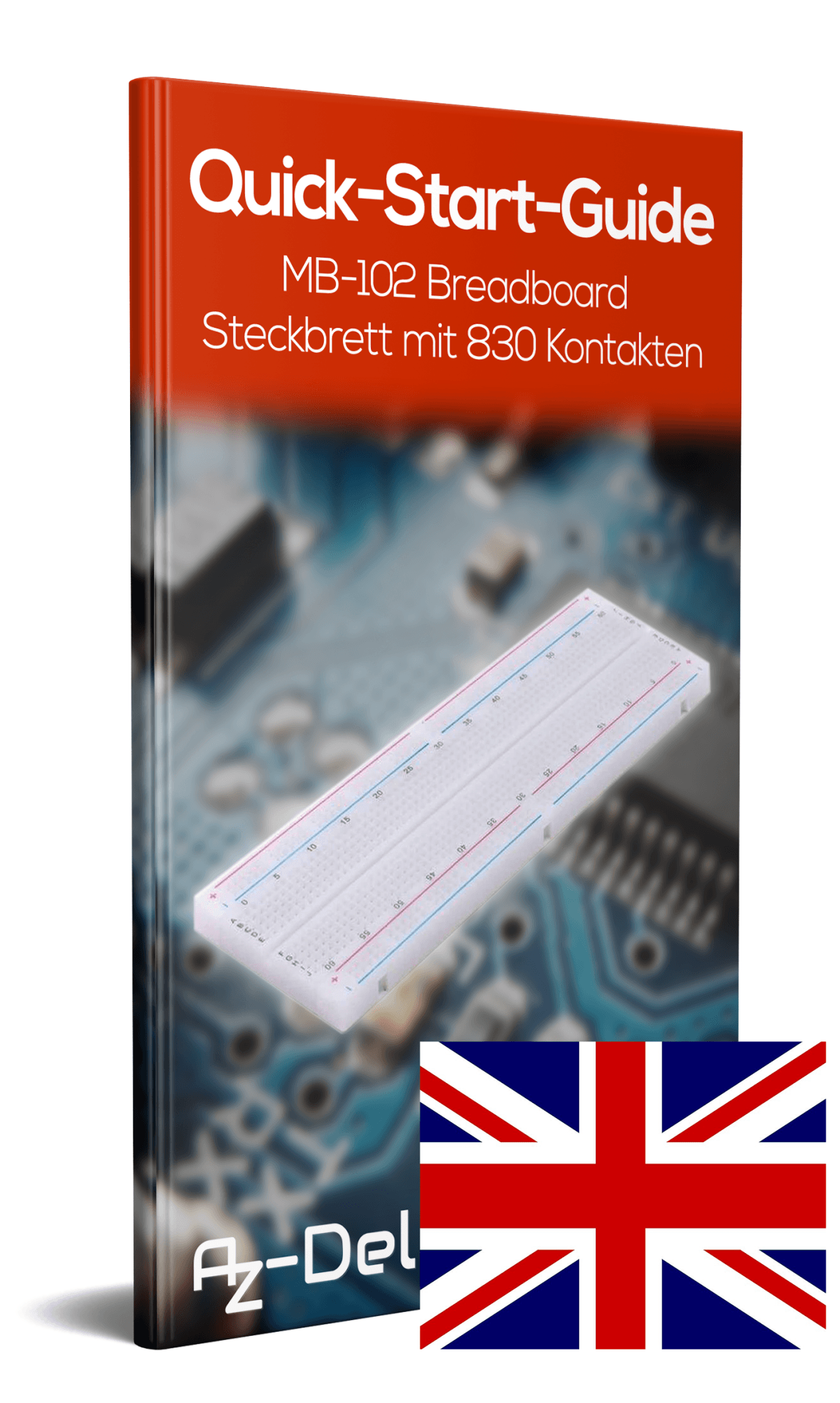MB-102 Breadboard Steckbrett mit 830 Kontakten - AZ-Delivery