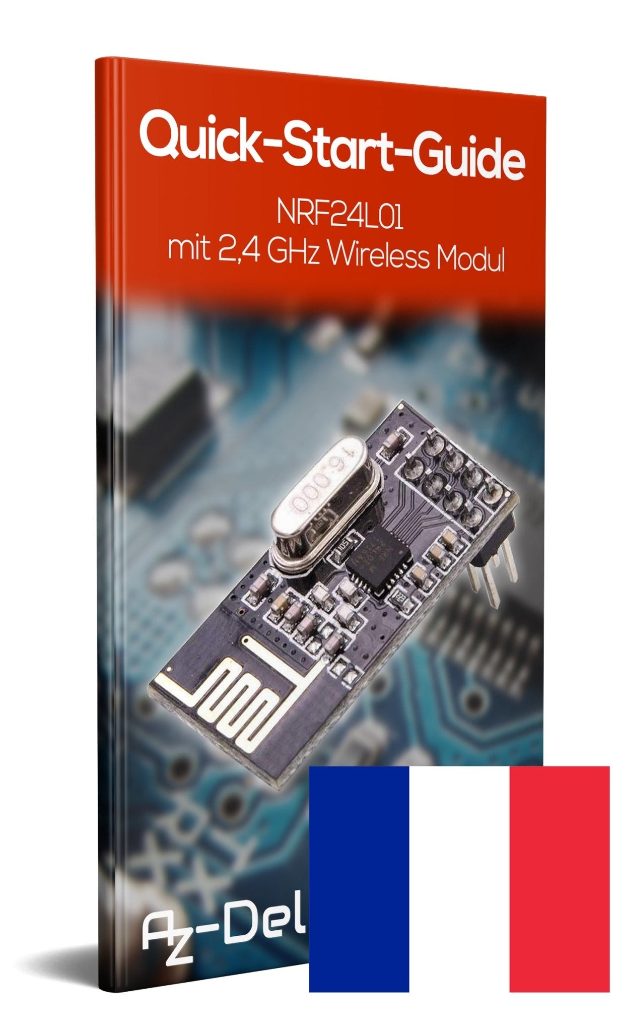 NRF24L01 mit 2,4 GHz Wireless Module für ESP8266, Raspberry Pi und Arduino - AZ-Delivery
