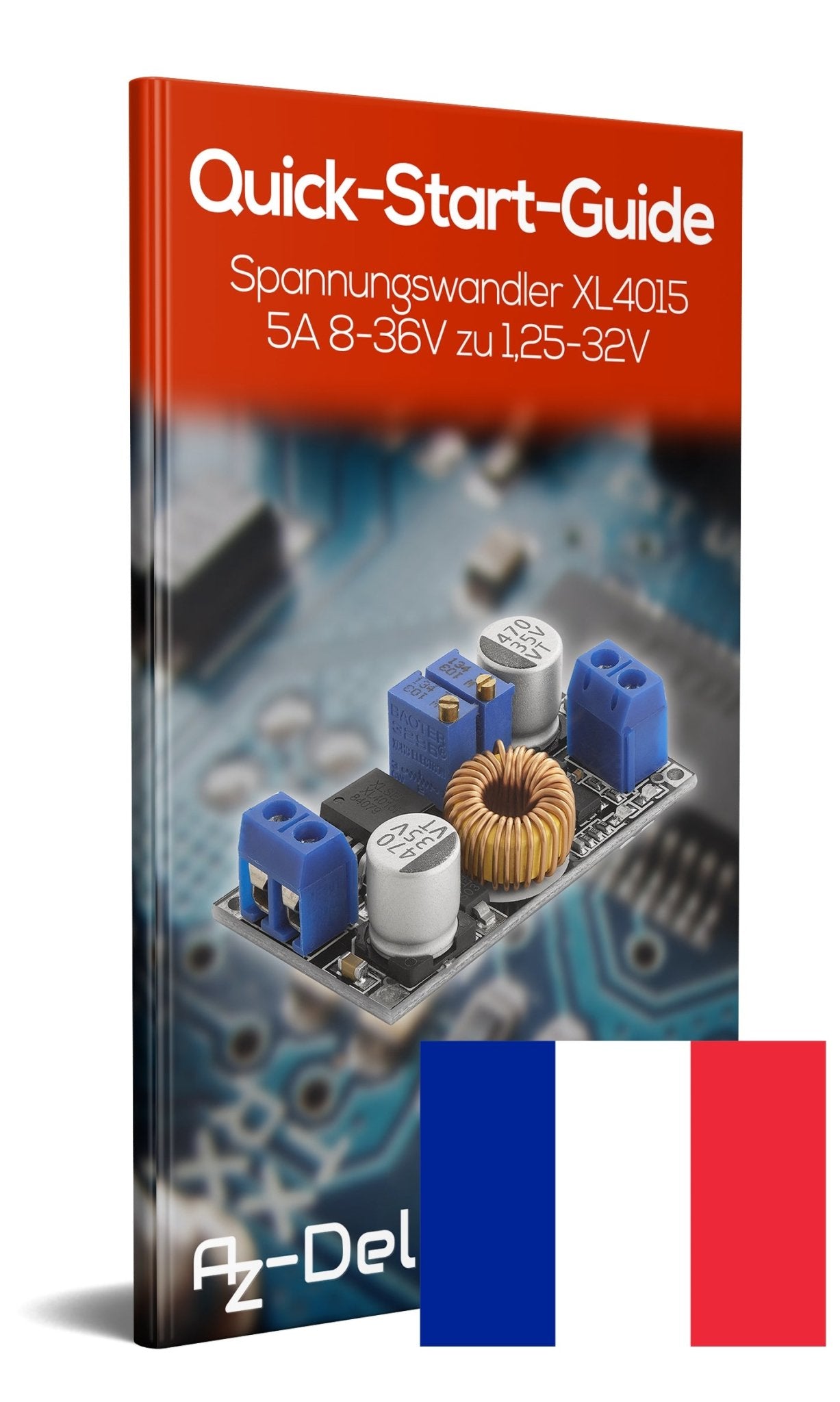 Spannungswandler XL4015 DC-DC Step Down Modul 5A 8V-36V zu 1,25V-32V - AZ-Delivery