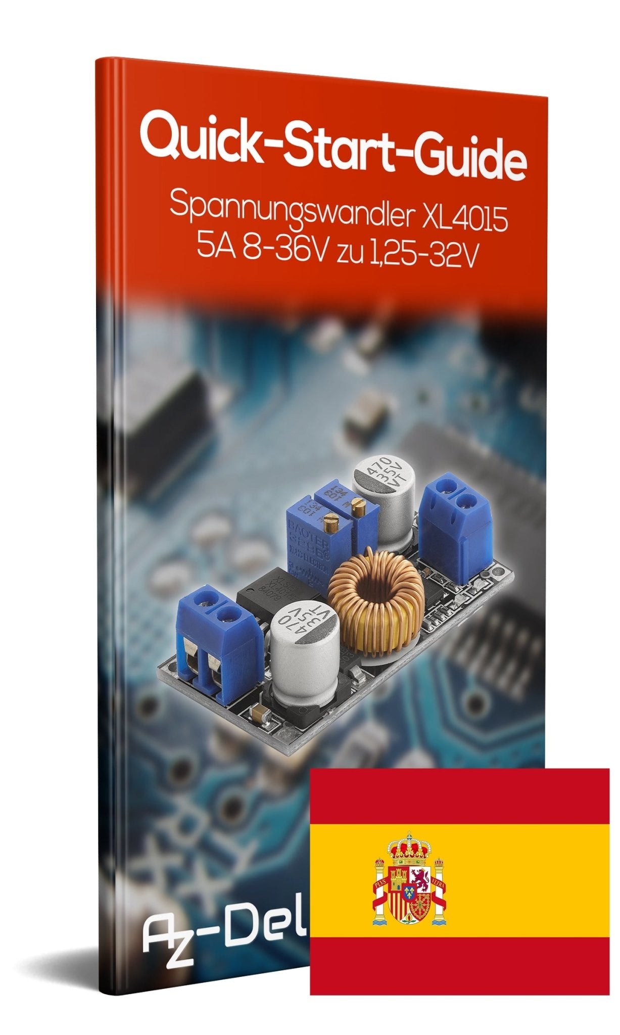 Spannungswandler XL4015 DC-DC Step Down Modul 5A 8V-36V zu 1,25V-32V - AZ-Delivery