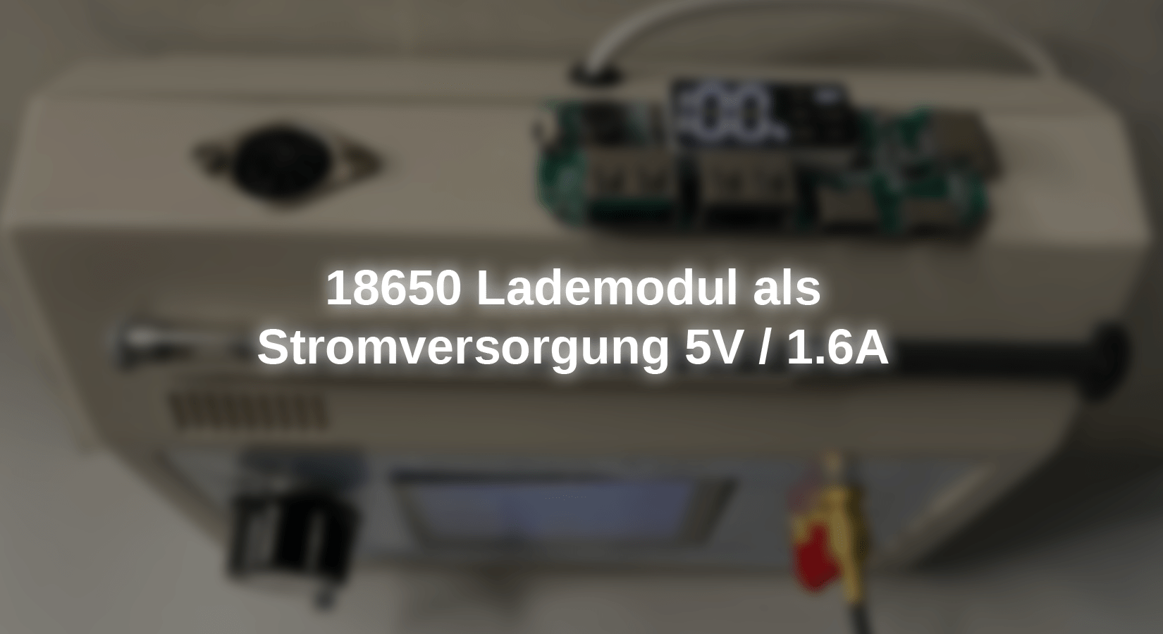 18650 Lademodul als Stromversorgung 5V / 1.6A - AZ-Delivery