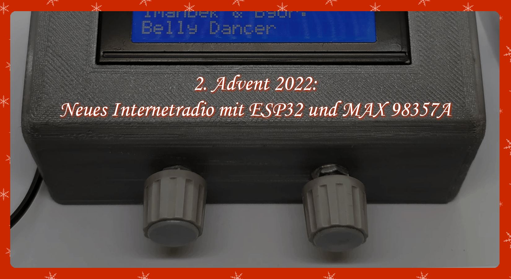 2. Advent: Neues Internetradio mit ESP32 und MAX 98357A - AZ-Delivery