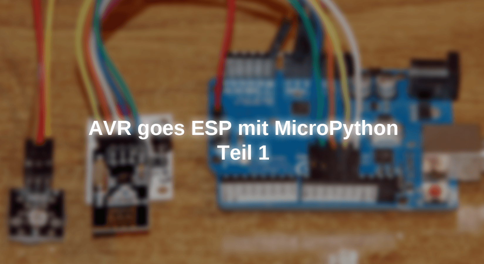 AVR goes ESP mit MicroPython - Teil 1 - AZ-Delivery