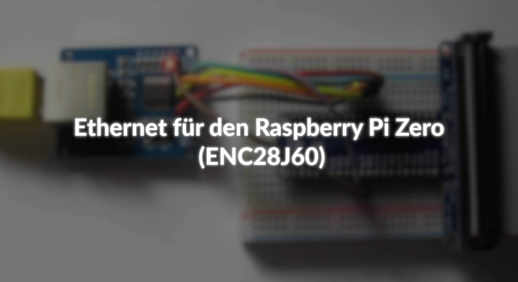 Ethernet für den Raspberry Pi Zero (ENC28J60) - AZ-Delivery