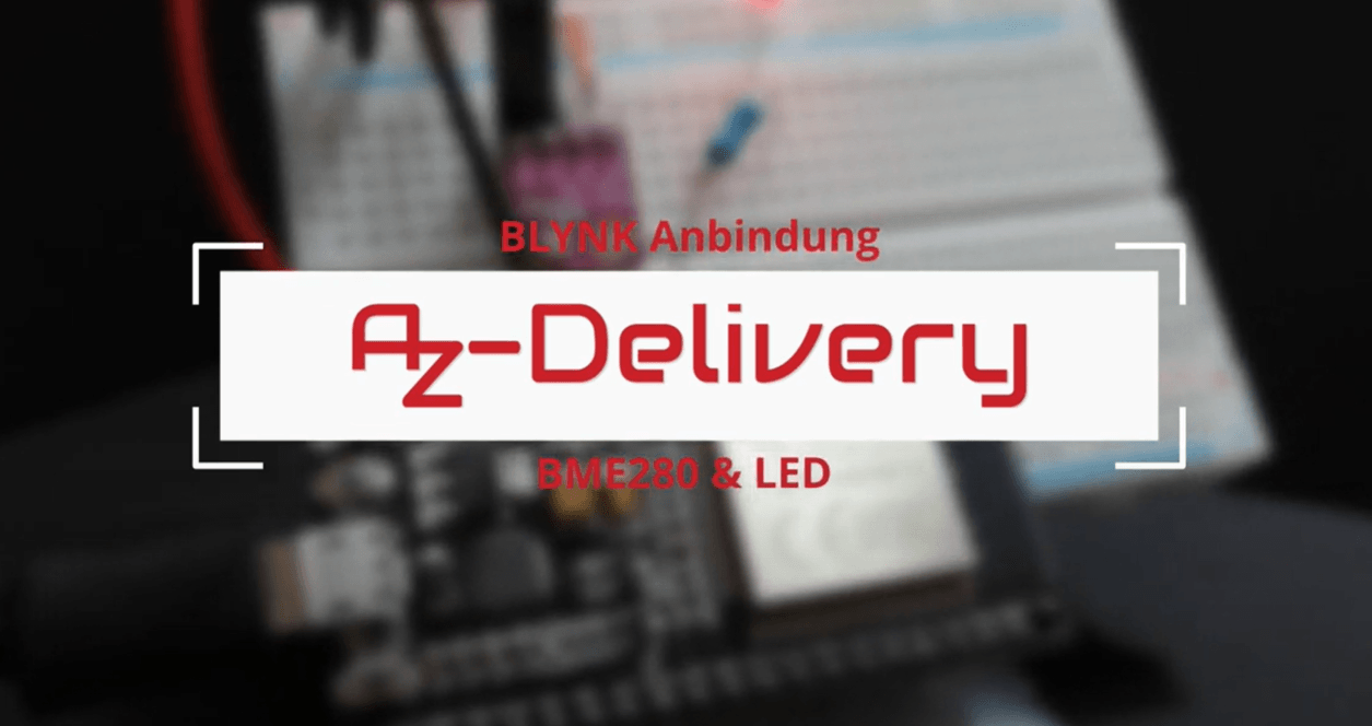 GY BME280 barometrischer Sensor und BLYNK Anbindung - Produktvorstellung - AZ-Delivery