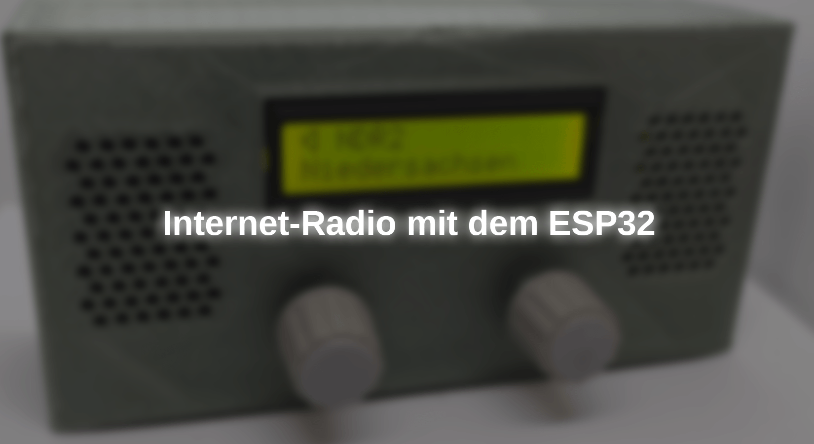 Internet-Radio mit dem ESP32 - UPDATE - AZ-Delivery
