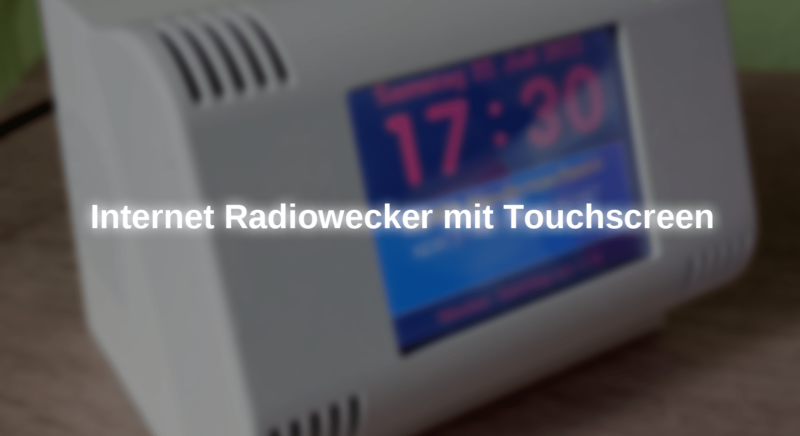 Internet Radiowecker mit Touchscreen - AZ-Delivery
