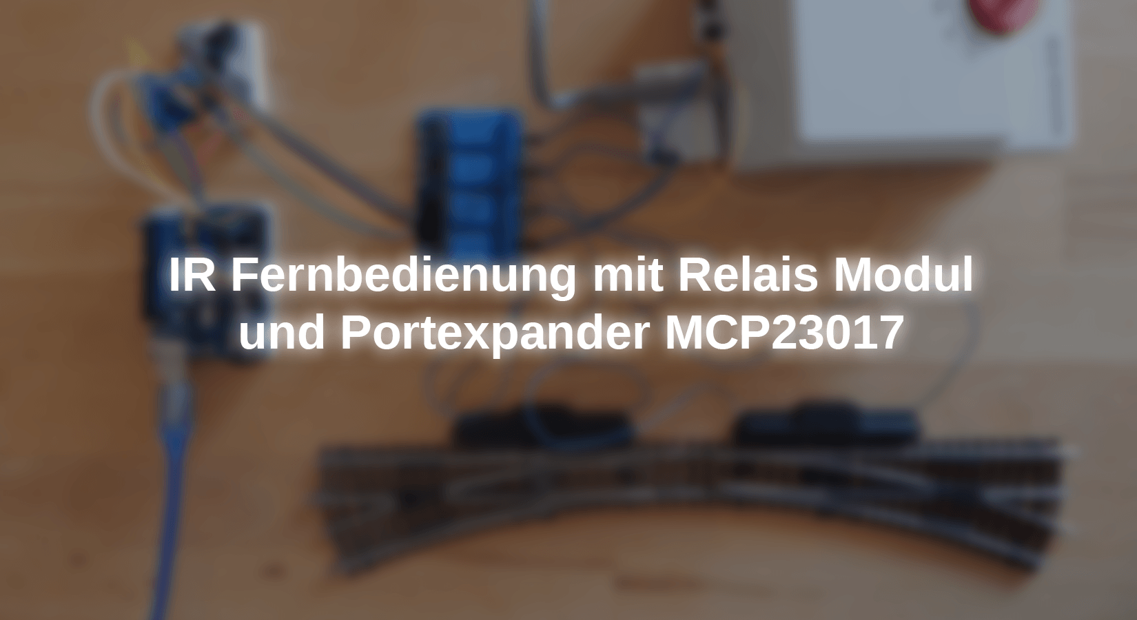IR Fernbedienung mit Relais Modul und Portexpander MCP23017 - AZ-Delivery