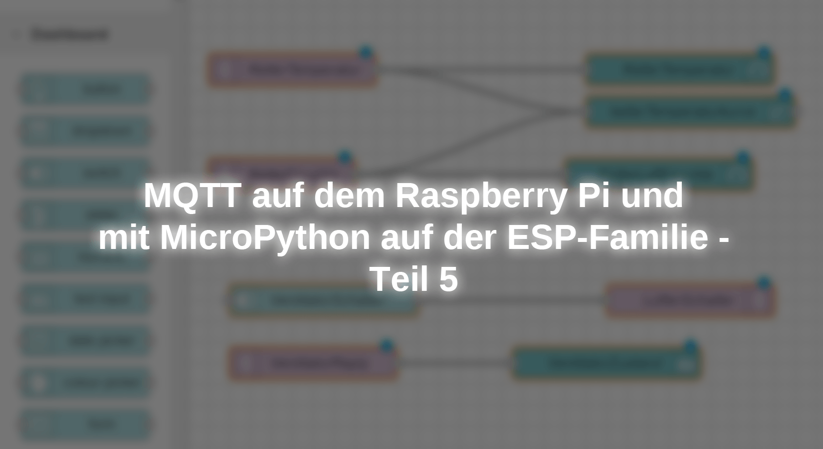 MQTT auf dem Raspberry Pi und mit MicroPython auf der ESP-Familie - Teil 5 - AZ-Delivery