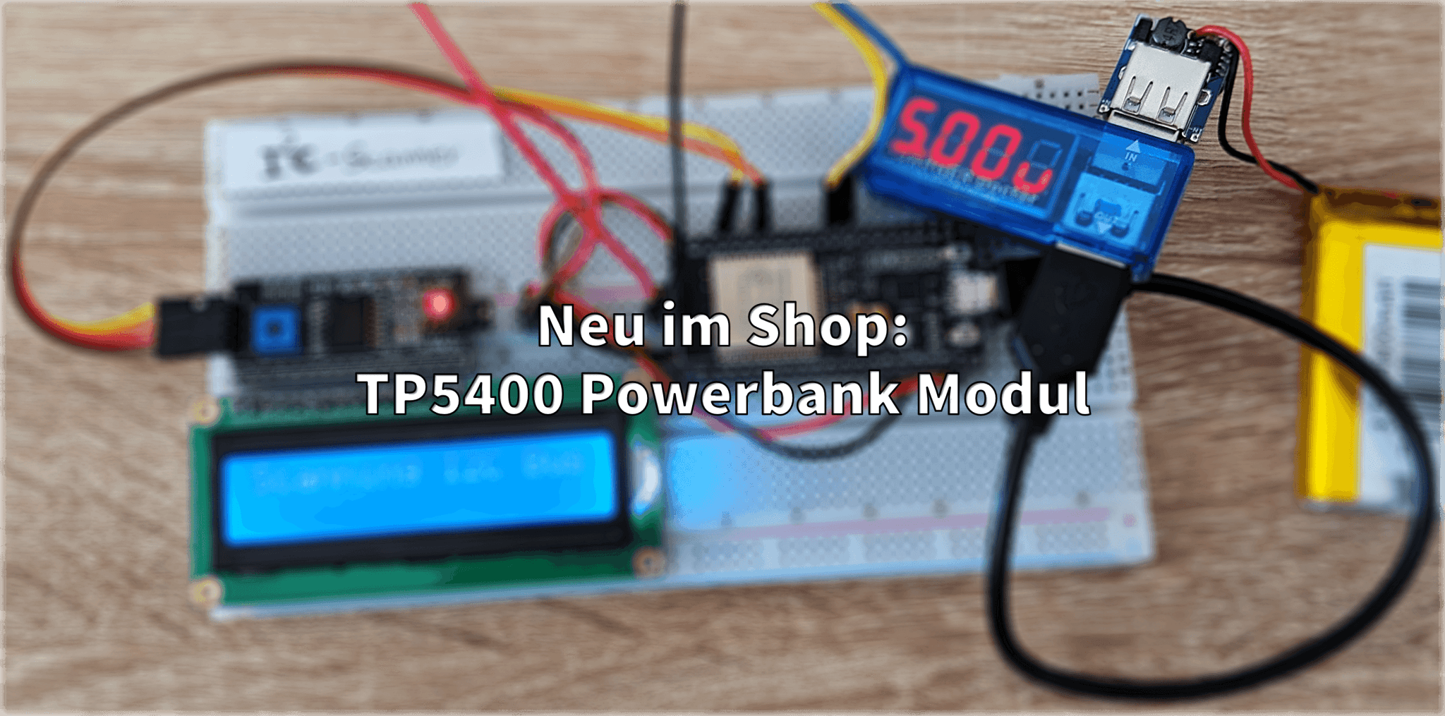 Neu im Shop: TP5400 USB Powerbank Modul - AZ-Delivery
