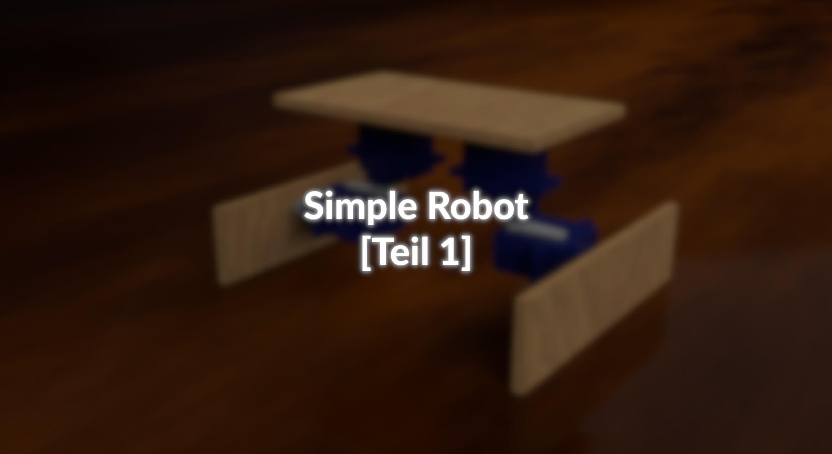 Simple Robot - [Teil 1] - AZ-Delivery