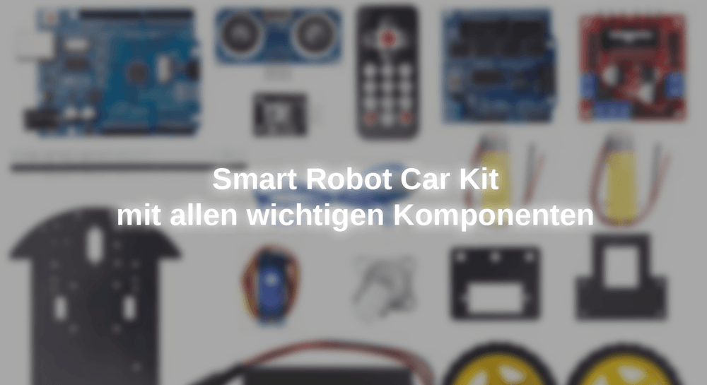 Smart Robot Car Kit mit allen wichtigen Komponenten
