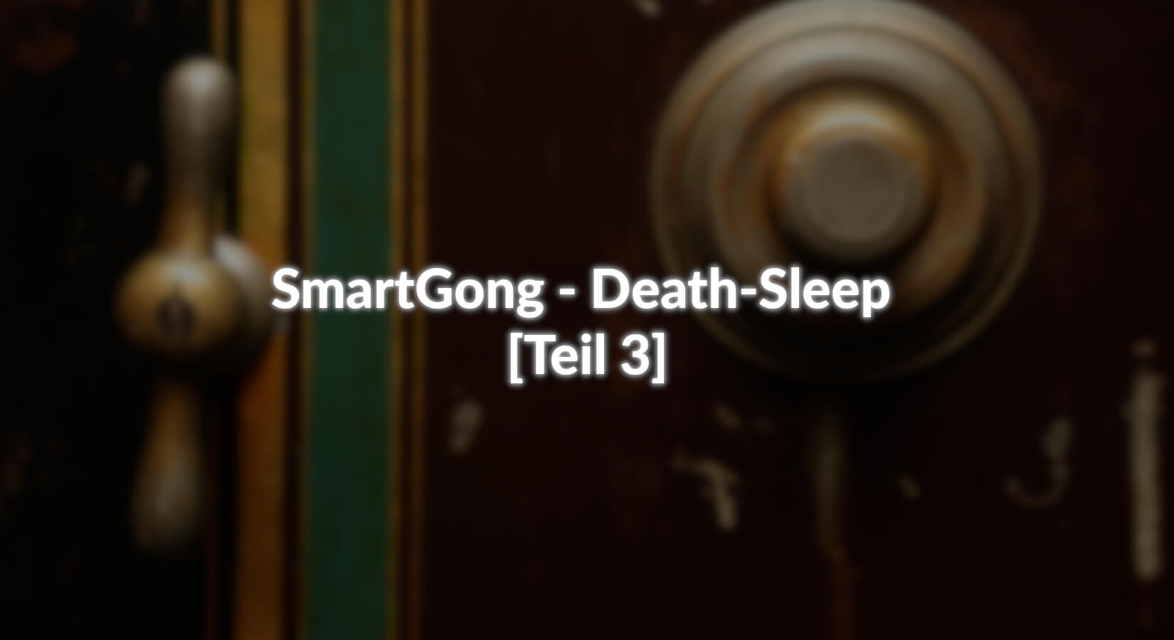 SmartGong - [Teil 3] - Death-Sleep - AZ-Delivery