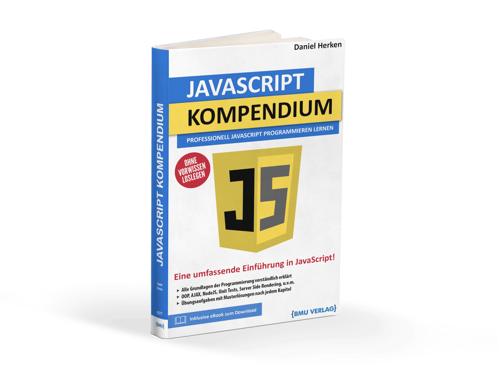 JavaScript Kompendium: Professionell JavaScript Programmieren Lernen