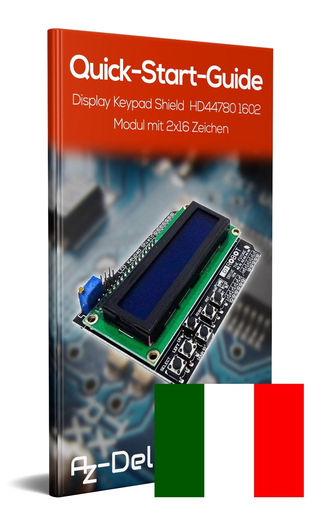 LCD1602 Display Keypad Shield HD44780 1602 Modul mit 2x16 Zeichen - AZ-Delivery