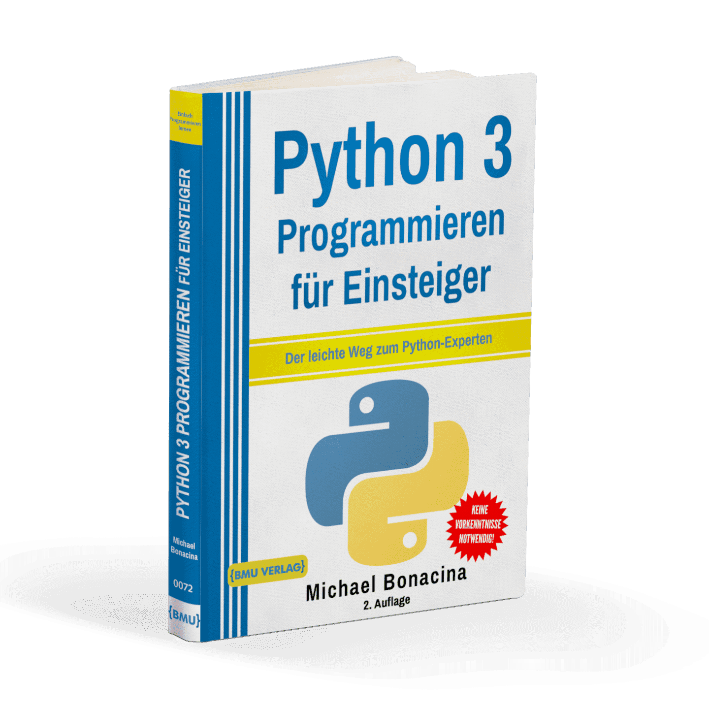 Python Programmieren für Einsteiger: Der leichte Weg zum Python-Expert