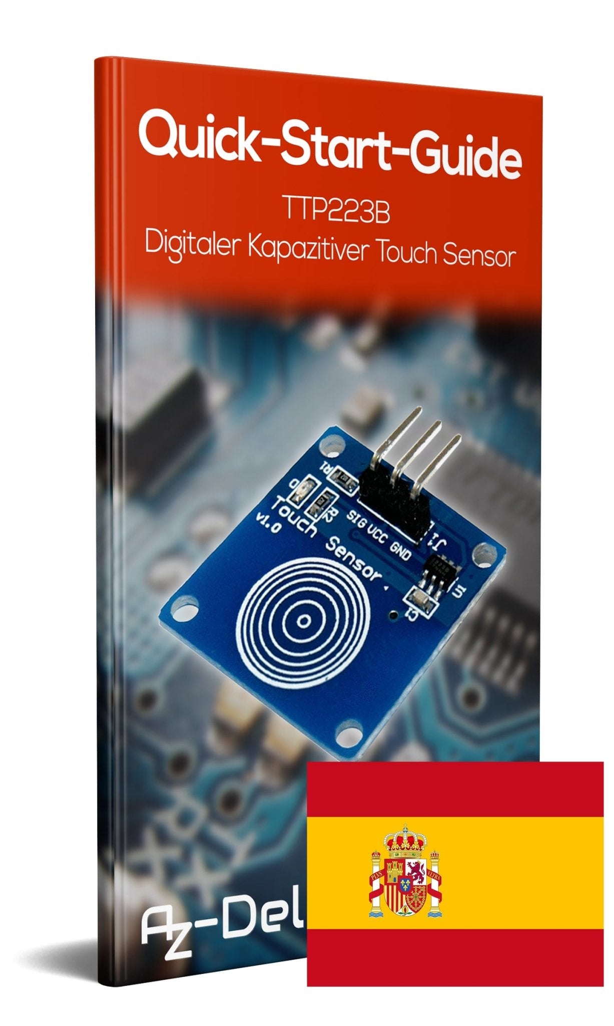 TTP223B Digitaler Kapazitiver Touch Sensor, Switch Modul - AZ-Delivery